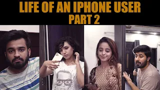 Life of an iPhone User Part 2 | DablewTee | WT | Waleed Wakar| Unique Microfilms