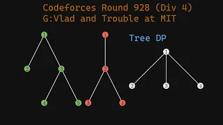 G. Vlad and Trouble at MIT from Codeforces Round 928 (Div. 4) Tree DP