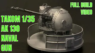 Building the 1/35 Takom  Ak130 Russian navy deck gun, big scale model