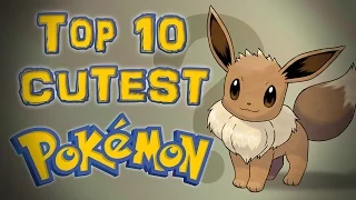Top 10 Cutest Pokemon
