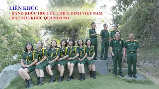 Liên khúc:-Hành khúc Hội Cựu chiến binh Việt Nam - - Hát mãi khúc quân hành _ Tốp ca