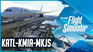 Microsoft Flight Simulator LIVE | 787-10 | LatinVFR Miami (KMIA) | Atlanta, Miami & Montego Bay