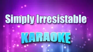 Palmer, Robert - Simply Irresistable (Karaoke & Lyrics)