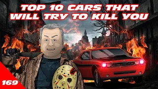 Top Ten Cars That Will Try To Kill You