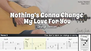 Nothing’s Gonna Change My Love For You - George Benson | Fingerstyle Guitar | TAB + Chords + Lyrics