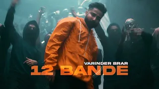 12 Bande - Varinder Brar New Punjabi Song 2021 Trabko Songs