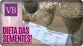 Dieta das Sementes - Você Bonita (27/06/16)