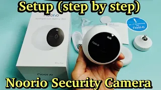 Noorio Security Camera: How to Setup (step by step) + Troubleshooting Tips