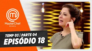 EPISÓDIO 18 - 4/5: CAIXA MISTERIOSA E CAMARÕES ROSA | TEMP 03 [HD] | MASTERCHEF BRASIL