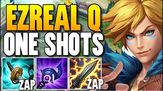 EZREAL Q IS A LITERAL NUKE THAT ONE SHOTS YOU (4 ZAP ITEMS AT ONCE)