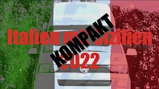 CamperKanal KOMPAKT mit pdf-Stellplatzliste 📃 : ITALIEN MIT SIZILIEN 2022  … 🚐🇮🇹☀️