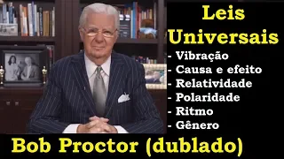 Bob Proctor - Leis Universais - Conheça outras leis (dublado e com legendas)