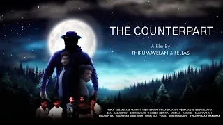 The Counterpart |Tamil  Short film | Directed by Thirumavelan