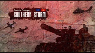 Flashpoint Campaigns Southern Storm. Давайте посмотрим.