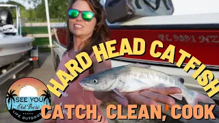 Hard Head Catfish {Catch, Clean and Cook}