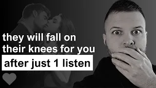 They Will FALL On Their Knees For You After 1 LISTEN [EXTREMELY POWERFUL!]