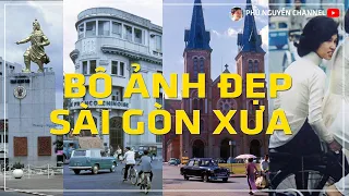 Bộ ảnh đẹp Sài gòn xưa - Sài gòn những năm 1960 - Hình ảnh Sài gòn trước 1975