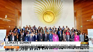 Climate Summit: African leaders propose new global taxes to combat climate change (6-9-23)