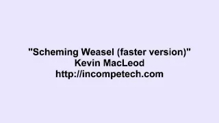 Scheming Weasel (Faster Version) 30Mins By Kevin MacLeod