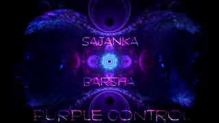 Sajanka & Barsha - Purple Control