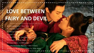 Full OST || Love Between Fairy And Devil OST || 苍兰诀 电视剧影视原声带