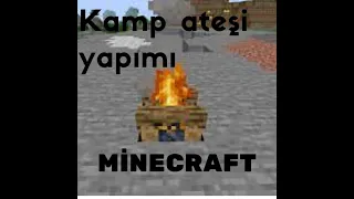 Minecraft kamp ateşi yapımı