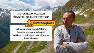 Motocyklem w Alpach. Poradnik cz. 4. Wykład o technice pokonywania zakrętów na Passo Mendola