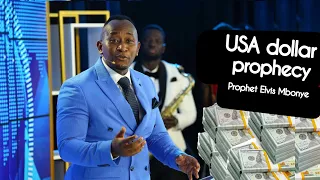 US dollar prophecy by Prophet Elvis Mbonye