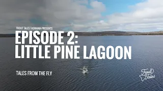 Tales From The Fly - Episode 2: Little Pine Lagoon, Tasmania