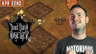 Sips Plays Don't Starve Together! - (22/4/22)