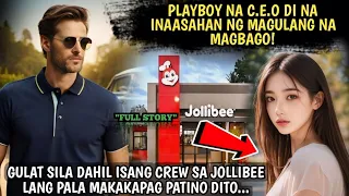 PLAYBOY NA C.E.O DI NA INAASAHAN NG MAGULANG NA MAGBAGO!GULAT SILA DAHIL ISANG CREW SA JOLLIBEE...