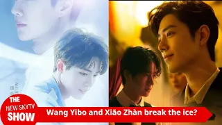 Wang Yibo and Xiao Zhan break the ice with each other? Netizen: It is absolutely impossible to be in