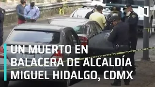 Balacera en alcaldía Miguel Hidalgo, CDMX - Las Noticias