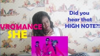 VROMANCE (브로맨스)- SHE ( 여자 사람 친구) MV REACTION