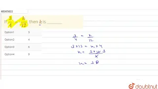 If 3/4= k/12, then k is ______ | 6 | FRACTIONS AND DECIMALS  | MATHS | PEARSON IIT JEE FOUNDATIO...