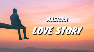 Masicka - Love Story (Official Lyrics)