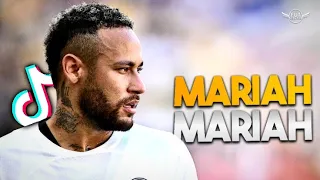 Neymar Jr. ► Maria Mariah, Você Não Sai Da Minha Cabeça ( MC Meno Dani & Silva MC ) Funk TikTok