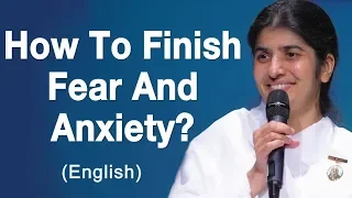 How To Finish Fear And Anxiety?: Part 1: BK Shivani at Adelaide