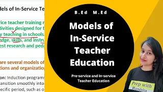 Models of In-Service Teacher Education | Pre-service and In-service teacher Education