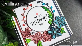 Mother's day card | paper quilling art