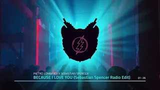 PIETRO LOMBARDI X SEBASTIAN SPENCER - BECAUSE I LOVE YOU (SPENCER RADIO EDIT)