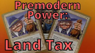 MTG Premodern Power: Land Tax
