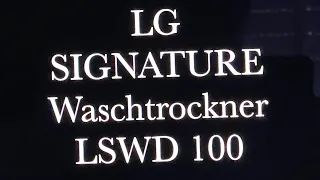 LG SIGNATURE Waschtrockner LSWD 100