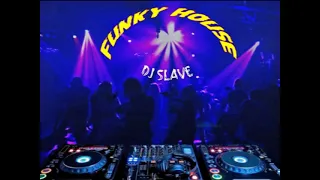 FUNKY DISCO HOUSE ★FUNKY GROOVE JACKIN' HOUSE ★ SESSION  353  ★ MASTERMIX #DJSLAVE