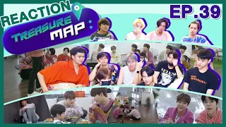 [THAI FANBOY REACTION] TREASURE MAP EP.39 | อยากเป็นเด็กให้น้องๆอุ้มเลย