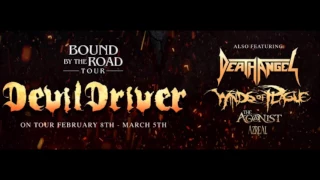 DevilDriver, Death Angel, Winds Of Plague, The Agonist + Azreal  ‘Bound By The Road Tour‘  2017