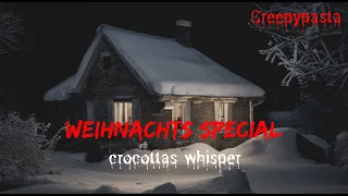 Weihnachts Special I Crocotta's Whisper Creepypasta