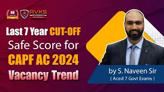 CAPF LAST 5 YEARS CUT OFF ANALYSIS | Safe Score for CAPF AC 2024 | CAPF 2024 VACANCY | AVKS