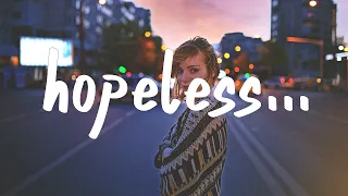 Clinton Kane - hopeless (Lyrics)