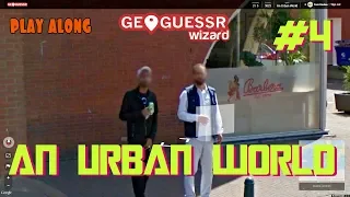 Geoguessr - An Urban World - No moving around #4 [PLAY ALONG]